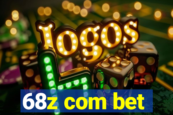 68z com bet