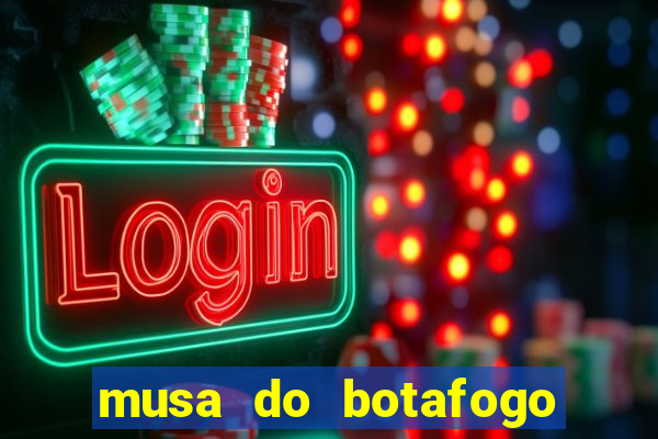 musa do botafogo carol marques