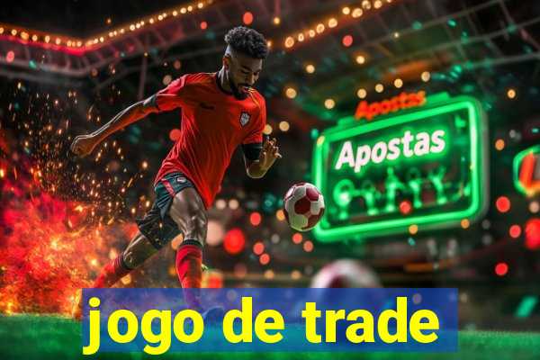 jogo de trade