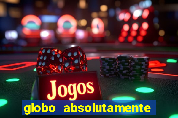 globo absolutamente sobre noticias