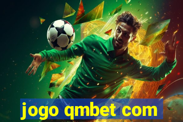 jogo qmbet com