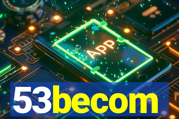 53becom