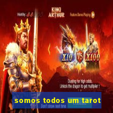 somos todos um tarot