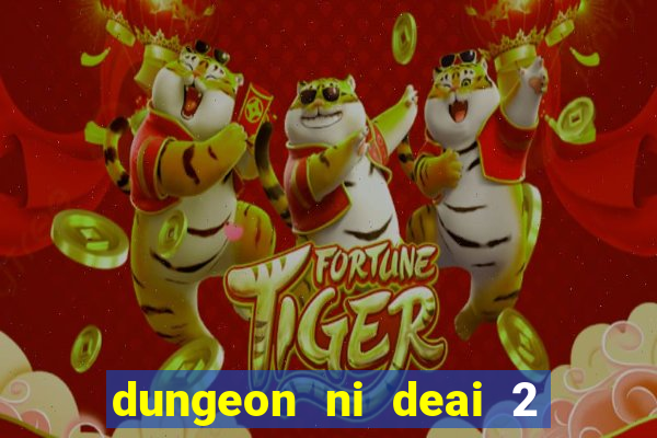 dungeon ni deai 2 temporada dublado meus animes dublado