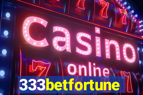 333betfortune