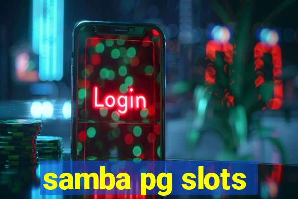 samba pg slots