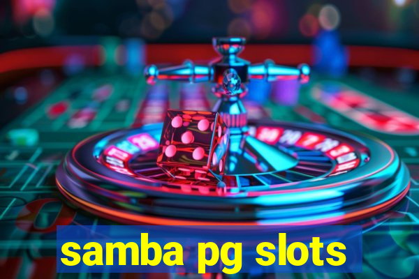 samba pg slots