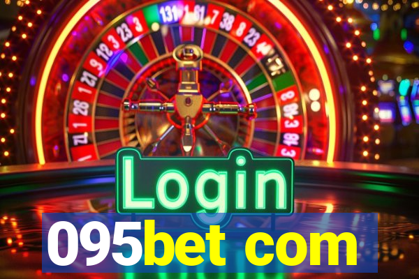 095bet com