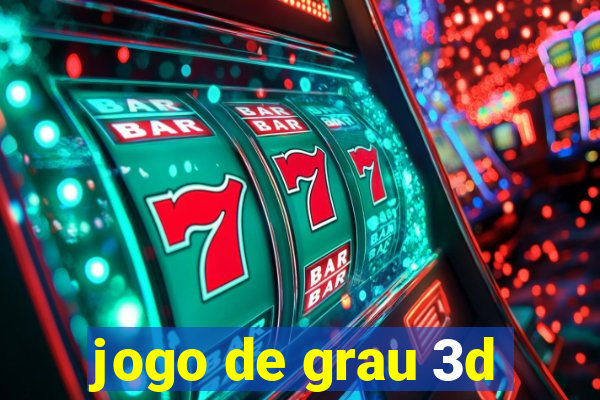 jogo de grau 3d