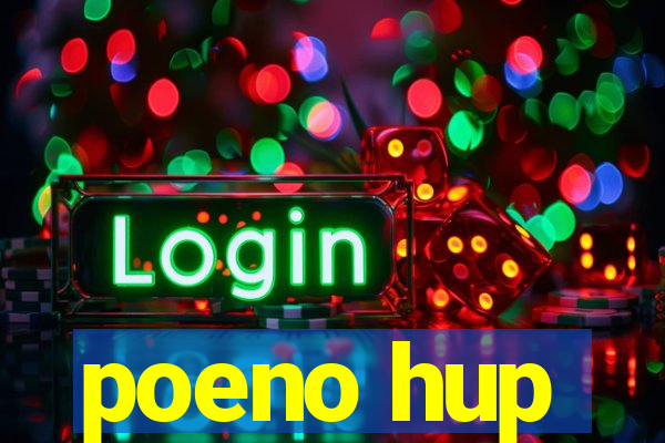 poeno hup