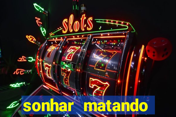 sonhar matando porco jogo do bicho