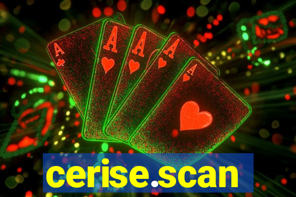 cerise.scan