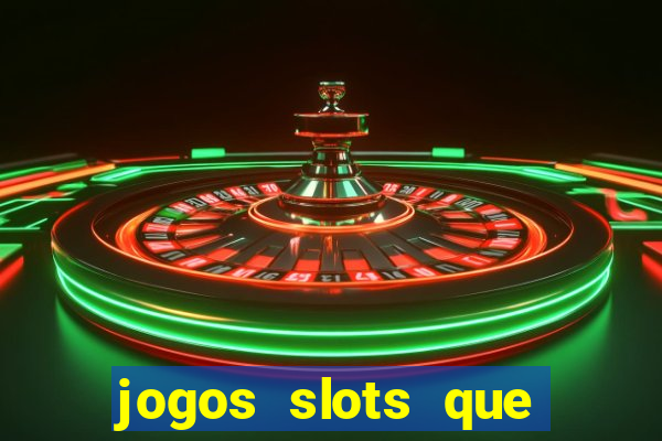 jogos slots que pagam no cadastro