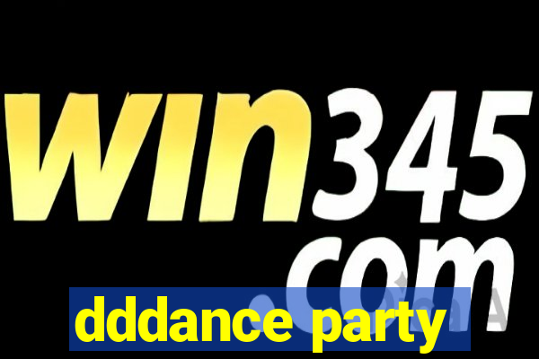 dddance party