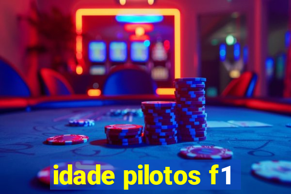 idade pilotos f1