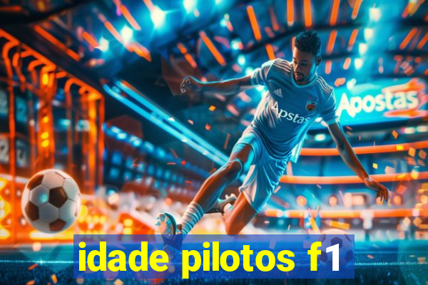 idade pilotos f1