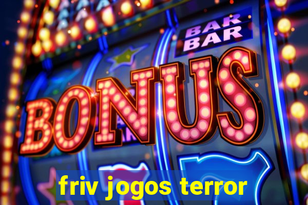 friv jogos terror
