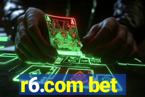 r6.com bet