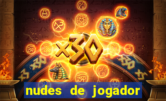 nudes de jogador de futebol