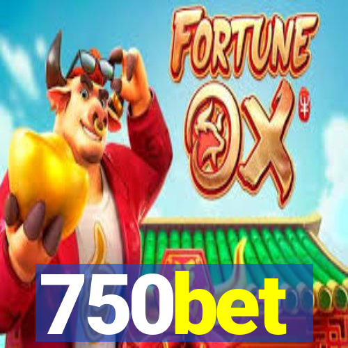 750bet