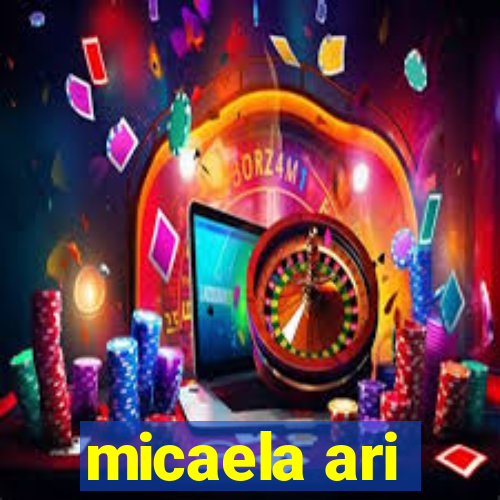 micaela ari