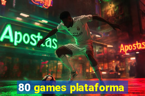 80 games plataforma