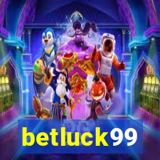 betluck99