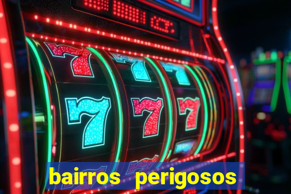 bairros perigosos porto alegre