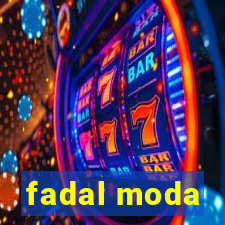 fadal moda