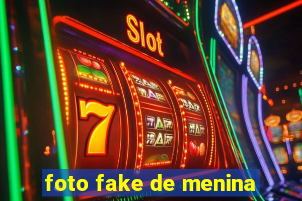 foto fake de menina