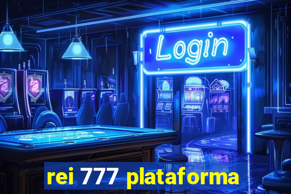 rei 777 plataforma