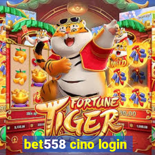 bet558 cino login