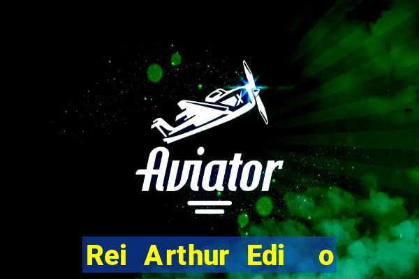 Rei Arthur Edi  o Ouro rei arthur (2004 onde assistir) rei arthur