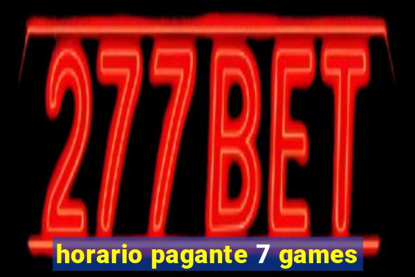 horario pagante 7 games