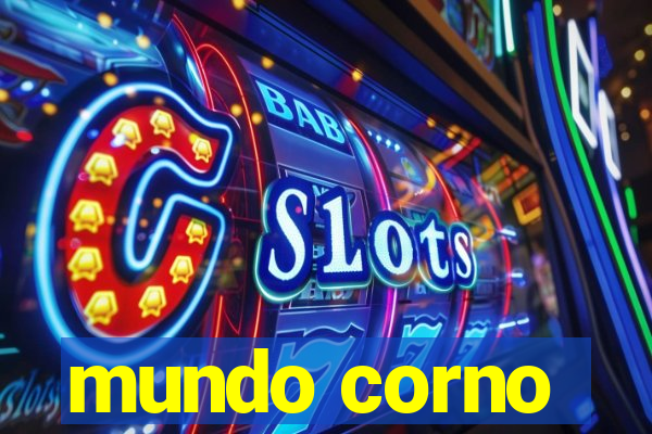 mundo corno
