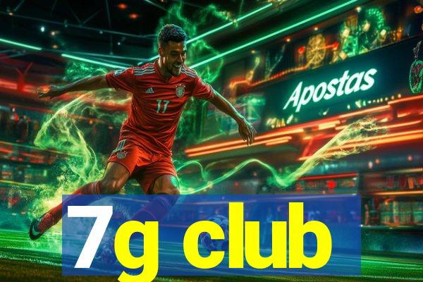 7g club