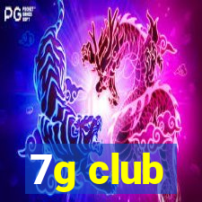 7g club