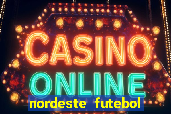 nordeste futebol vip net