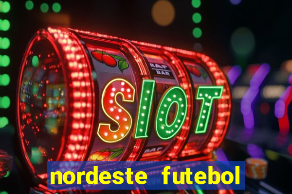 nordeste futebol vip net