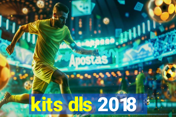 kits dls 2018