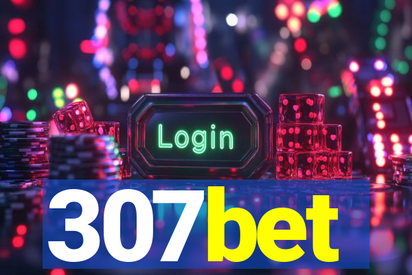 307bet