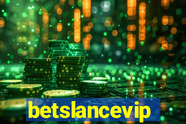 betslancevip