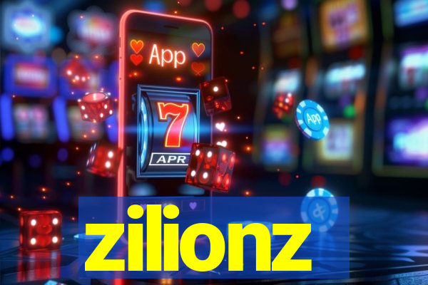 zilionz