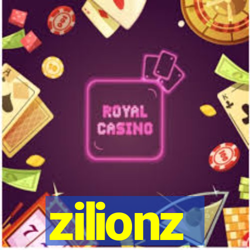 zilionz