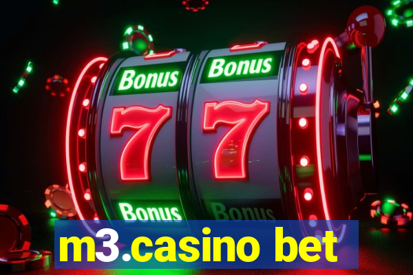 m3.casino bet