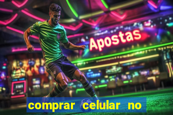 comprar celular no boleto parcelado