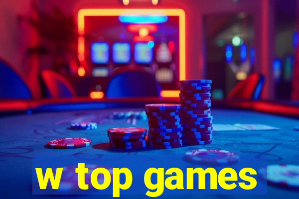 w top games