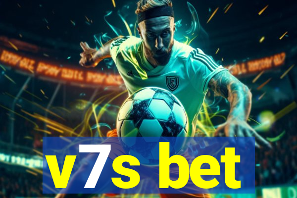 v7s bet
