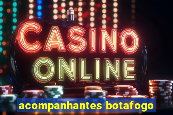 acompanhantes botafogo