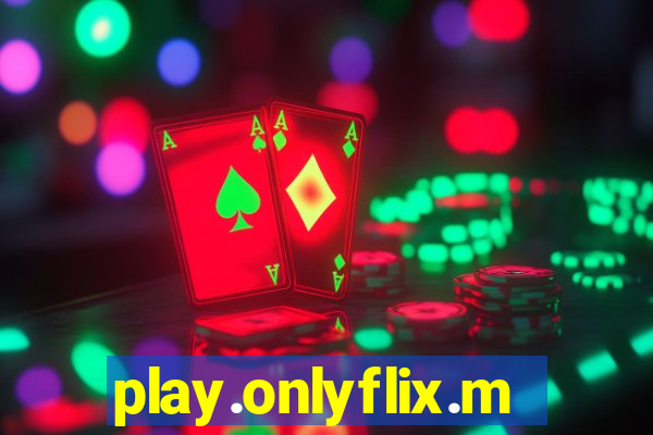 play.onlyflix.me